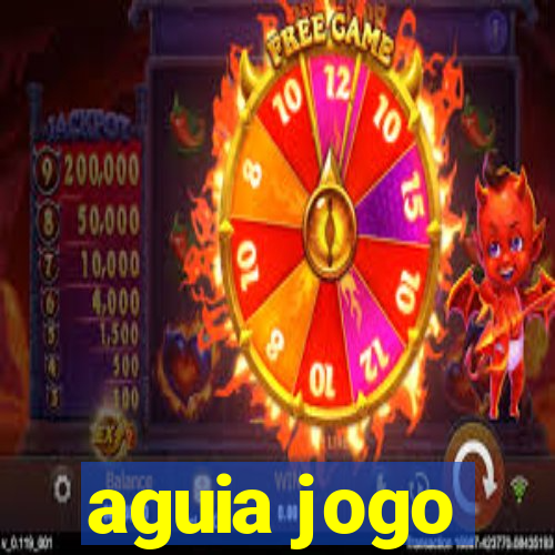 aguia jogo